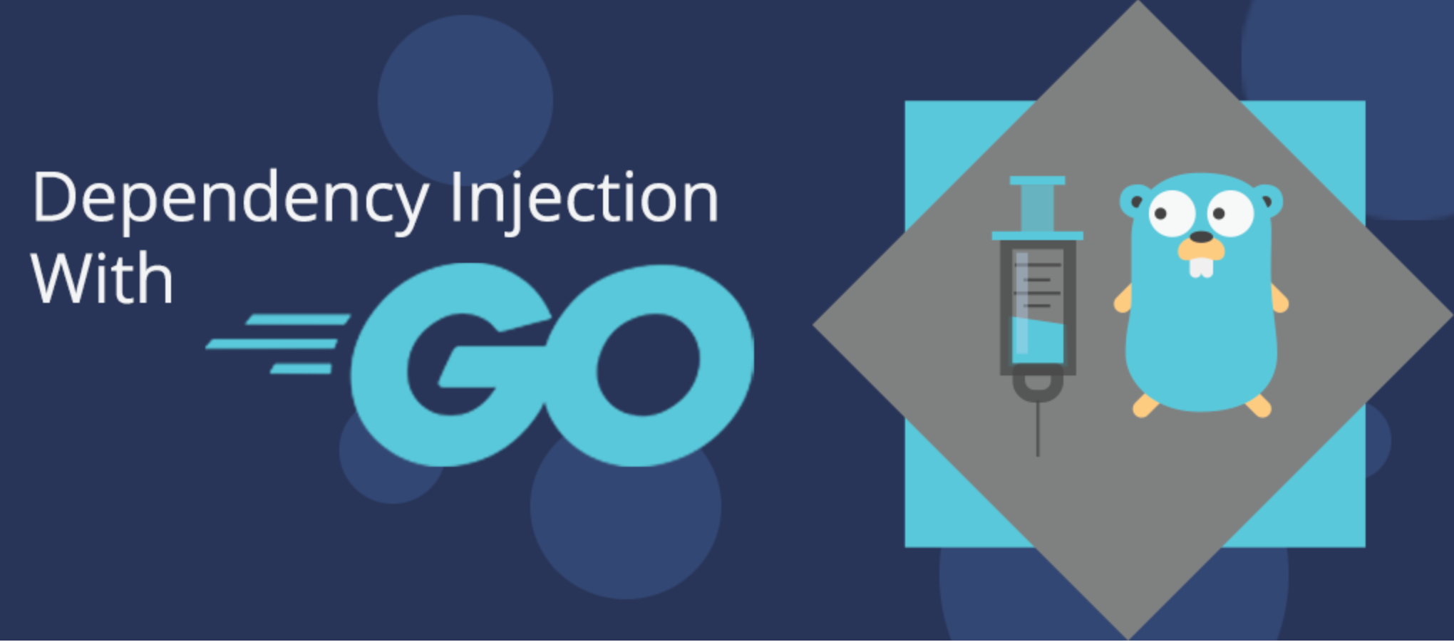 Dependency Injection with Golang Tutorial
